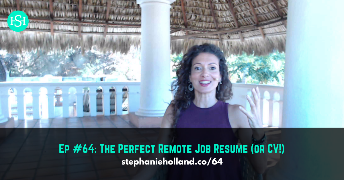 Ep #64: The Perfect Remote Job Resume or CV