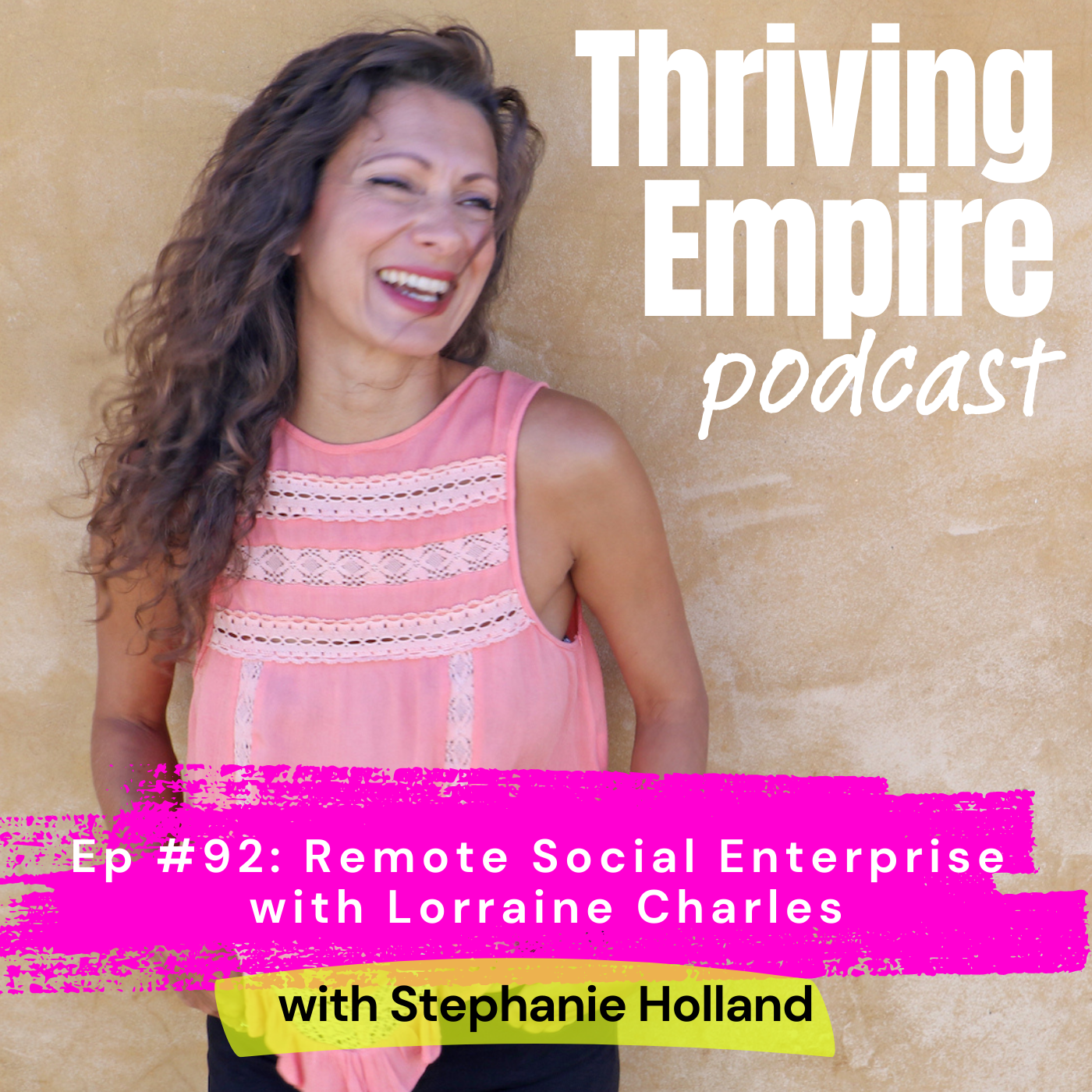 Ep #92: Remote Social Enterprise with Lorraine Charles
